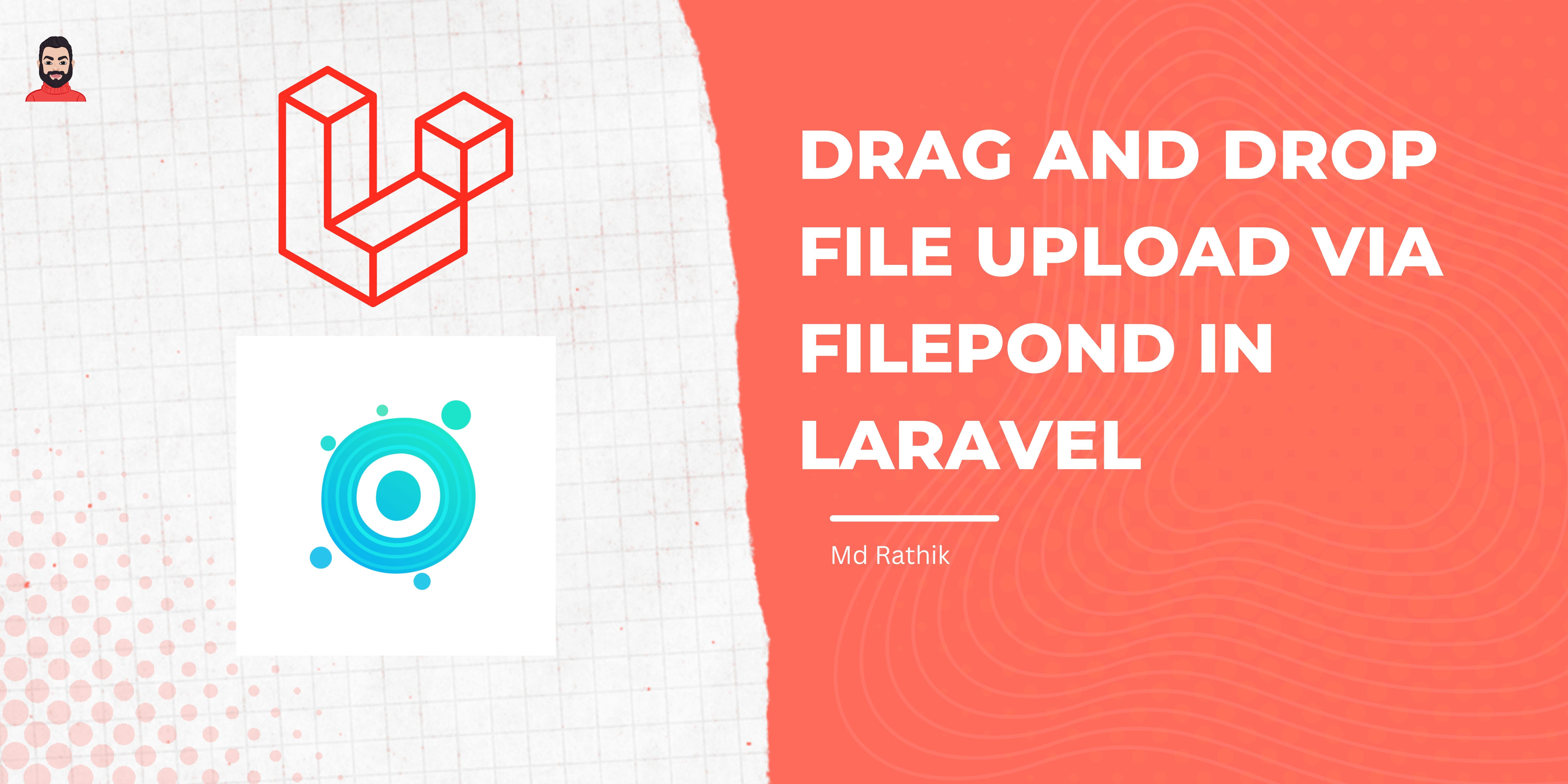 Drag and Drop File Upload via FilePond in Laravel